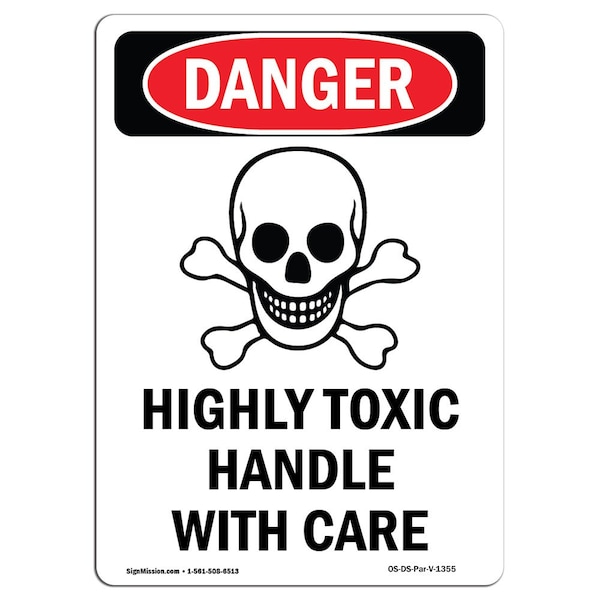 Safety Sign, OSHA Danger, 5" Height, Highly Toxic Handle With Care, Portrait, 10PK
